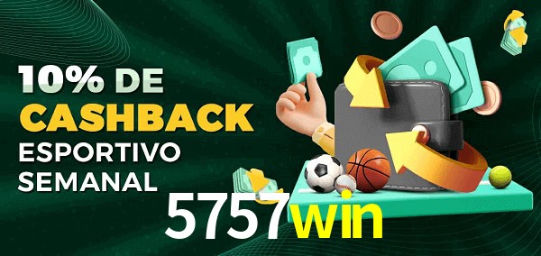 10% de bônus de cashback na 5757win